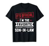 It's Official I'm The Favorite Son In Low Family Humor T-Shirt