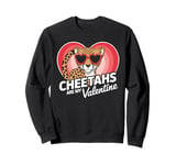 Cheetahs Are My Valentine Cute Cheetah Valentines Day Sweatshirt