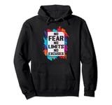 No Fear No Limits No Excuses Pullover Hoodie