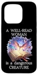 Coque pour iPhone 15 Pro A Well Read Woman is a Dangerous Creature Floral Book Reader