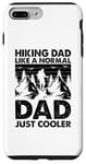 Coque pour iPhone 7 Plus/8 Plus Un papa qui fait de la randonnée comme un père normal, juste plus cool - Hiking Daddy