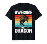 Awesome like a Dragon. Dragons Dragon T-Shirt