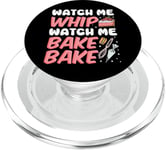 Bake Baking Watch Me Whip Watch Me Bake Bake PopSockets PopGrip for MagSafe