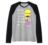 Faith is not clinging, it is letting go | Alan Watts Raglan Baseball Tee