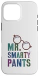 iPhone 16 Pro Max Sarcastic Little MR SMARTY PANTS Phd Graduate Teacher Smart Case