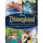 Disney: Disneyland Park A Collection of Four Exciting Stories (inbunden, eng)