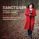 Anna Bineta Diouf, Eugenia Radoslava, Albena Petrovic  Petrovic: Sanctuary  Melodies for Voice &amp; Piano  CD