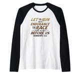 Let Us Run With Endurance The Race Marathon Running Raglan Baseball Tee