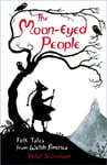 The MoonEyed People  Folk Tales from Welsh America