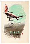 POSTER HQ 40x60cm d'une AFFICHE VINTAGE AVIATION COMPAGNIE CGTA AIR ALGéRIE