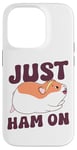 iPhone 14 Pro Cute Hamster Just Ham On Case