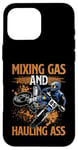 iPhone 16 Pro Max Mixing Gas And Hauling Ass Motocross Dirt Bike Boys Mens Case