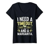 Womens I Need a Timeout and a Margarita V-Neck T-Shirt