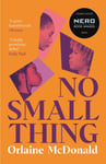 No Small Thing  Shortlisted for the 2024 Nero Book Awards for Debut Fiction