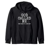 God Called Me, He Said To Say Hi, Church Funny Sarcasm Zip Hoodie