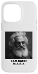 Coque pour iPhone 14 Pro Max JE SUIS DE RETOUR, Karl Marx, communiste, cool Marx