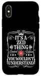 Coque pour iPhone X/XS Le nom de Zed est un truc de Zed que tu ne comprendrais pas