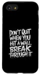 Coque pour iPhone SE (2020) / 7 / 8 Wall Break Through It for a Optimist