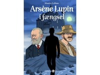 Arsène Lupin I Fängelse | Maurice Leblanc | Språk: Danska