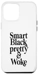 Coque pour iPhone 12 Pro Max Smart Black Pretty and Woke Black Girl Magic Black Women