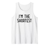 I'm The Shortest Funny White Lie Party Idea Tank Top