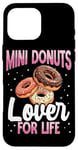 Coque pour iPhone 16 Pro Max Mini Donut Lover for Life Mini Donuts