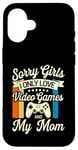 Coque pour iPhone 16 Désolé, les filles, je n'aime que les jeux vidéo et la Saint-Valentin de ma mère