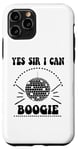 iPhone 11 Pro Yes Sir I Can Boogie Disco Party 70s Yes Sir I Can Boogie Case