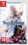 The Legend of Heroes: Trails into Reverie Edition Deluxe Nintendo Switch