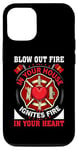 Coque pour iPhone 12/12 Pro Blow Out Fire In Your House Firefighter Fireman Firefighters