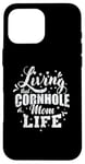 Coque pour iPhone 16 Pro Max Living That Cornhole Mom Life (jeu de loisirs)