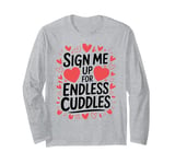 Romantic Valentines Day Quotes Singles Awareness Funny Memes Long Sleeve T-Shirt