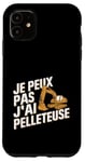 Coque pour iPhone 11 Je Peux Pas J’ai Pelleteuse Homme Humour Chantier Drôle