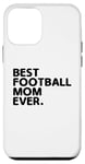 Coque pour iPhone 12 mini Best Football Mom Ever Footballeur Sports