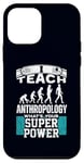 iPhone 12 mini Anthropology Humor Superpower Teacher Human Evolution Case