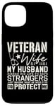 iPhone 13 Veteran Wife Army Husband Soldier Saying Cool Military gifts Case