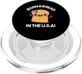 Jeu de mots « Born And Bread in the USA » PopSockets PopGrip pour MagSafe