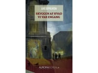 Skyggen Af Hvad Vi Var Engang | Luis Sepúlveda | Språk: Dansk