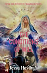 The Conditions of Will  The new novel from the author of MAGNOLIA PARKS, available to preorder now