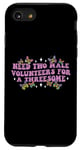 iPhone SE (2020) / 7 / 8 Need Two Male Volunteer Funny inappropriate Shirts for Women Case