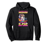 Never Underestimate A Woman Who Loves K-Pop And Anime Pullover Hoodie