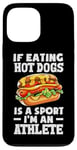 Coque pour iPhone 13 Pro Max Si manger des hot dogs est un sport, je suis un athlète, un hot dog amusant