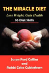 Createspace Independent Publishing Platform Susan Ford Collins The Miracle Diet: Lose Weight, Gain Health... 10 Diet Skills