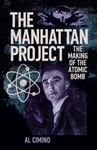 The Manhattan Project  The Making of the Atomic Bomb