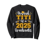 Proud Titi of a Class of 2025 Graduate Senior 25 Sweatshirt