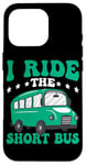 iPhone 16 Pro I Ride The Short Bus ------ Case