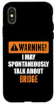 Coque pour iPhone X/XS Attention, je peux parler spontanément de Bridge