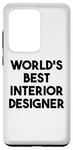 Coque pour Galaxy S20 Ultra Designer d'intérieur drôle - Meilleur designer d'intérieur au monde