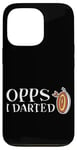 Coque pour iPhone 13 Pro Oops I Darted Erreur du joueur de fléchettes