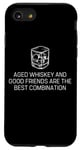 Coque pour iPhone SE (2020) / 7 / 8 Citation du whisky vieilli et des bons amis bourbon amateur de whisky